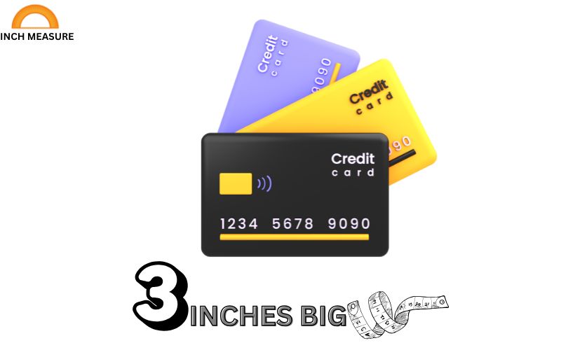 A standard credit card, such as a Visa or Mastercard, measures approximately 3.37 inches wide by 2.13 inches tall.