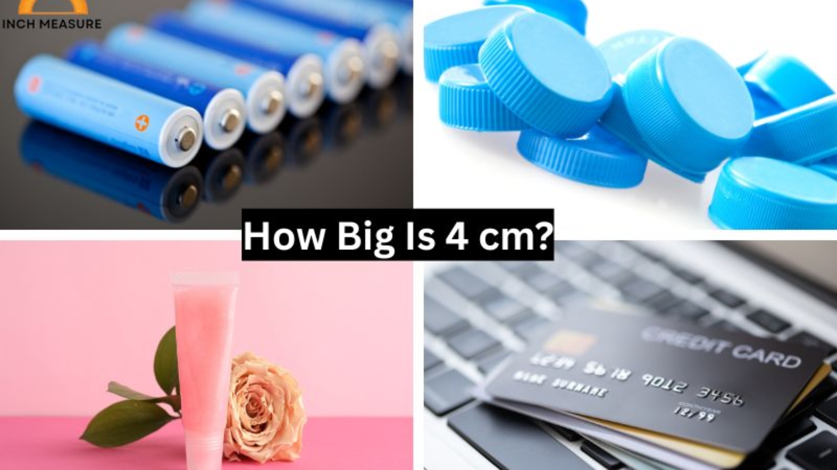 How Big Is 4 cm?