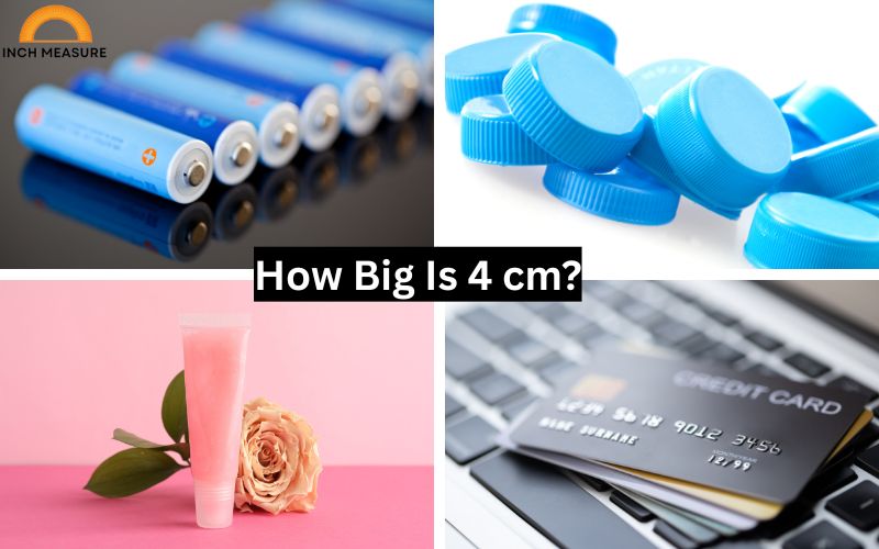 How Big Is 4 cm?