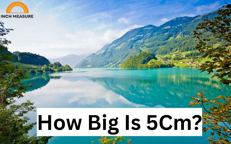 How Big Is 5Cm?