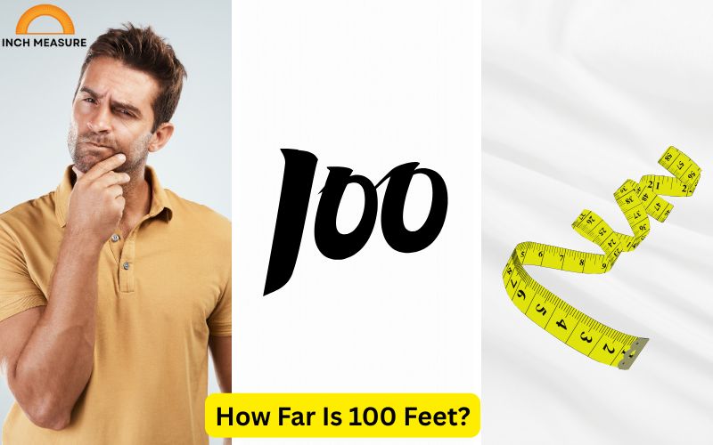 How Far Is 100 Feet?