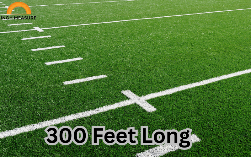 How Far Is 300 Feet?