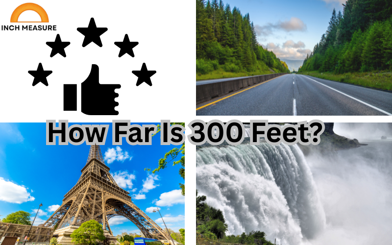 How Far Is 300 Feet?