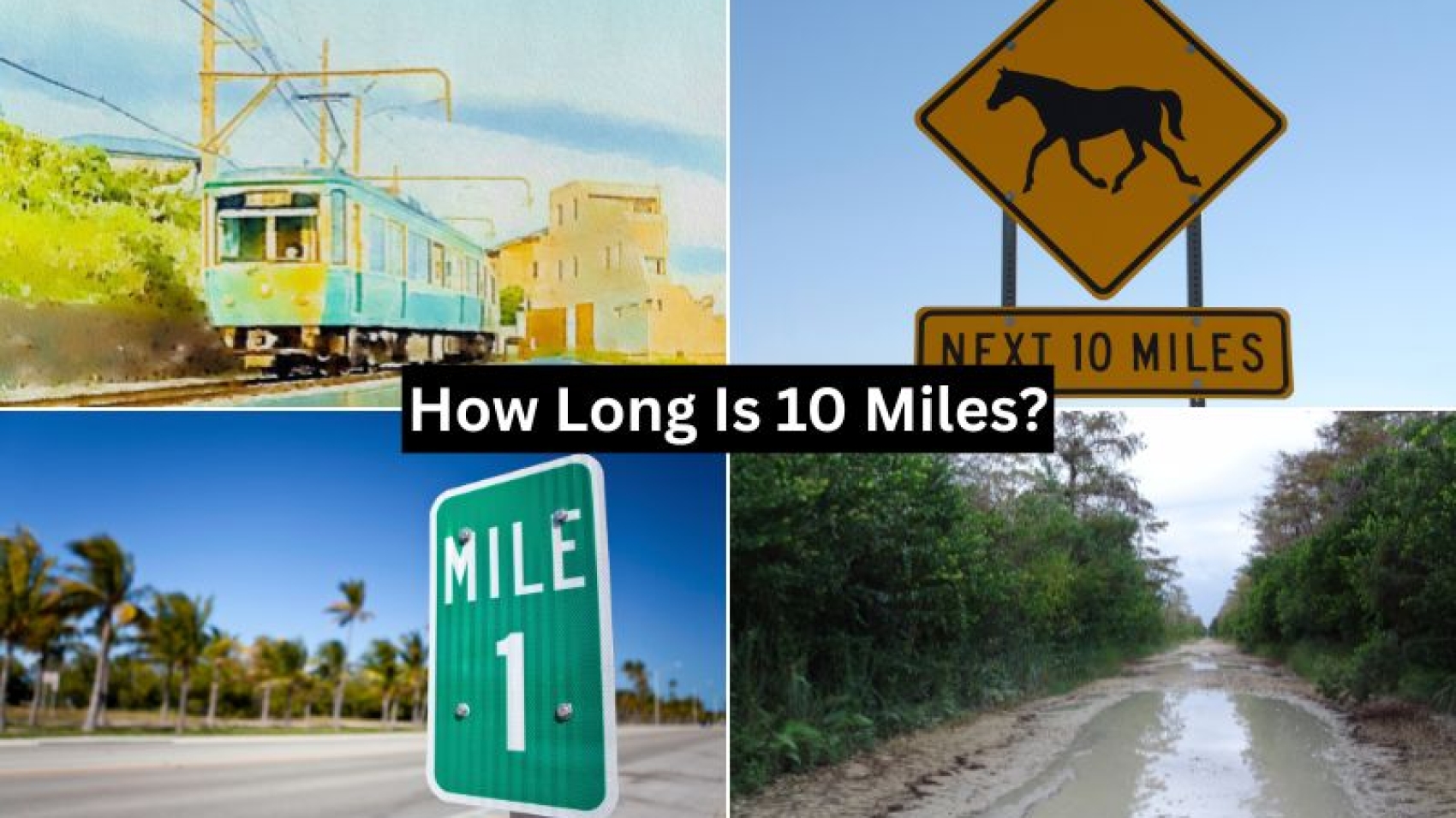 How Long Is 10 Miles?