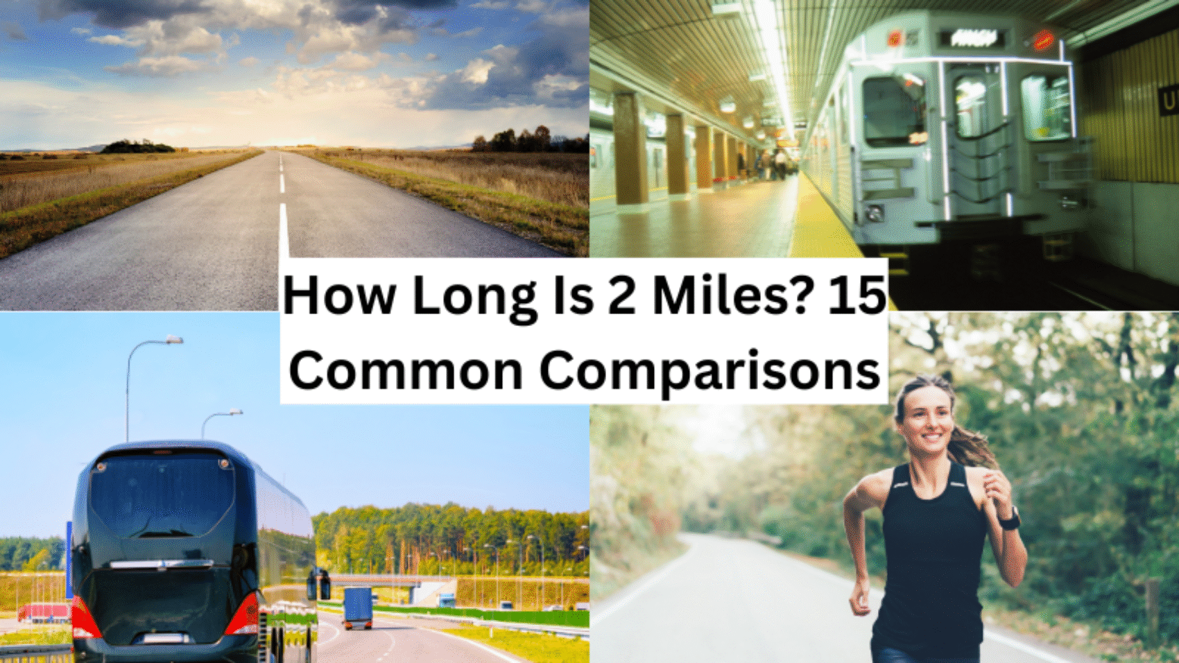 How Long Is 2 Miles?