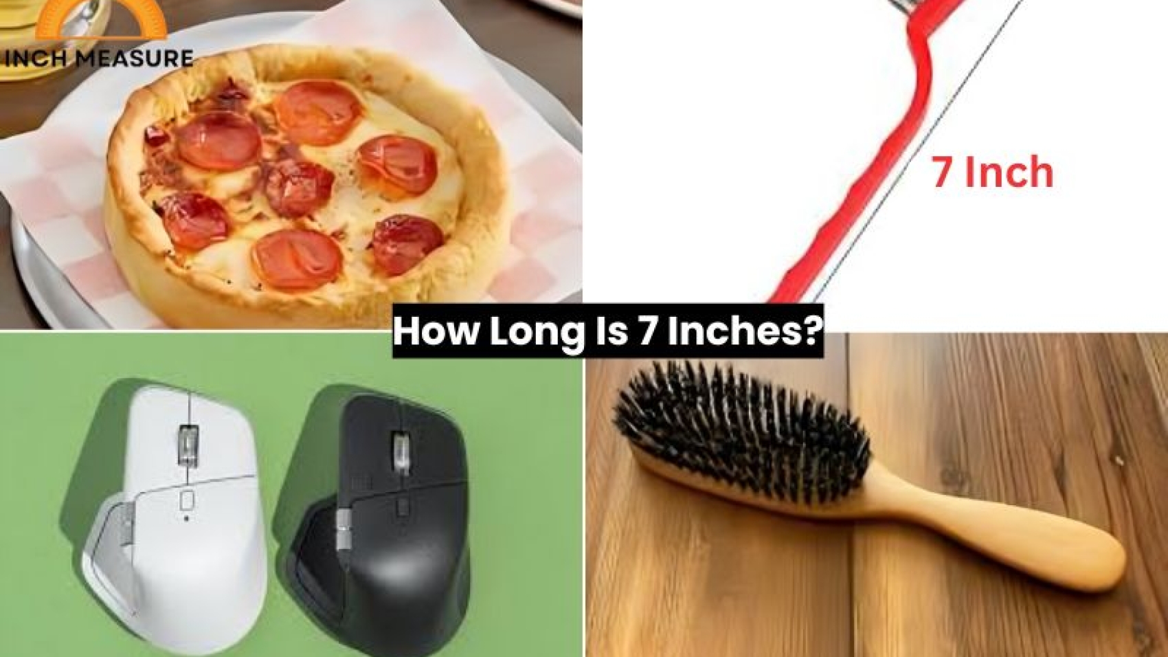How Long Is 7 Inches?