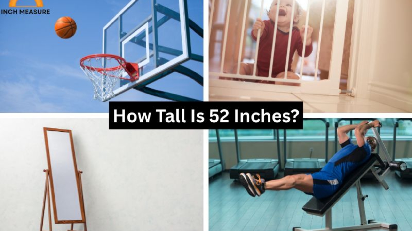 How Tall Is 52 Inches?