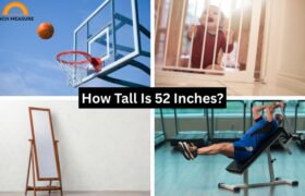 How Tall Is 52 Inches?