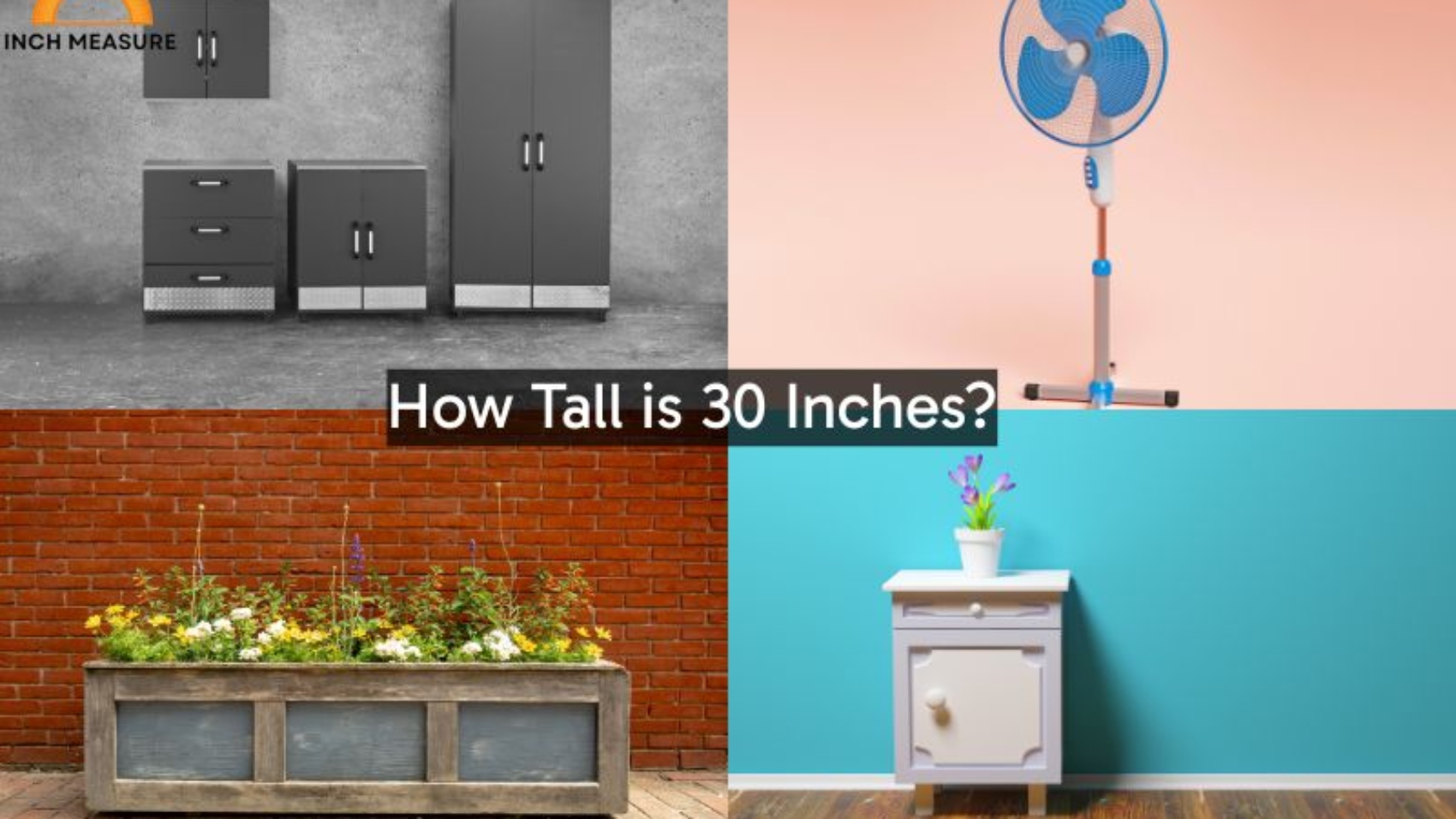 How Tall is 30 Inches?
