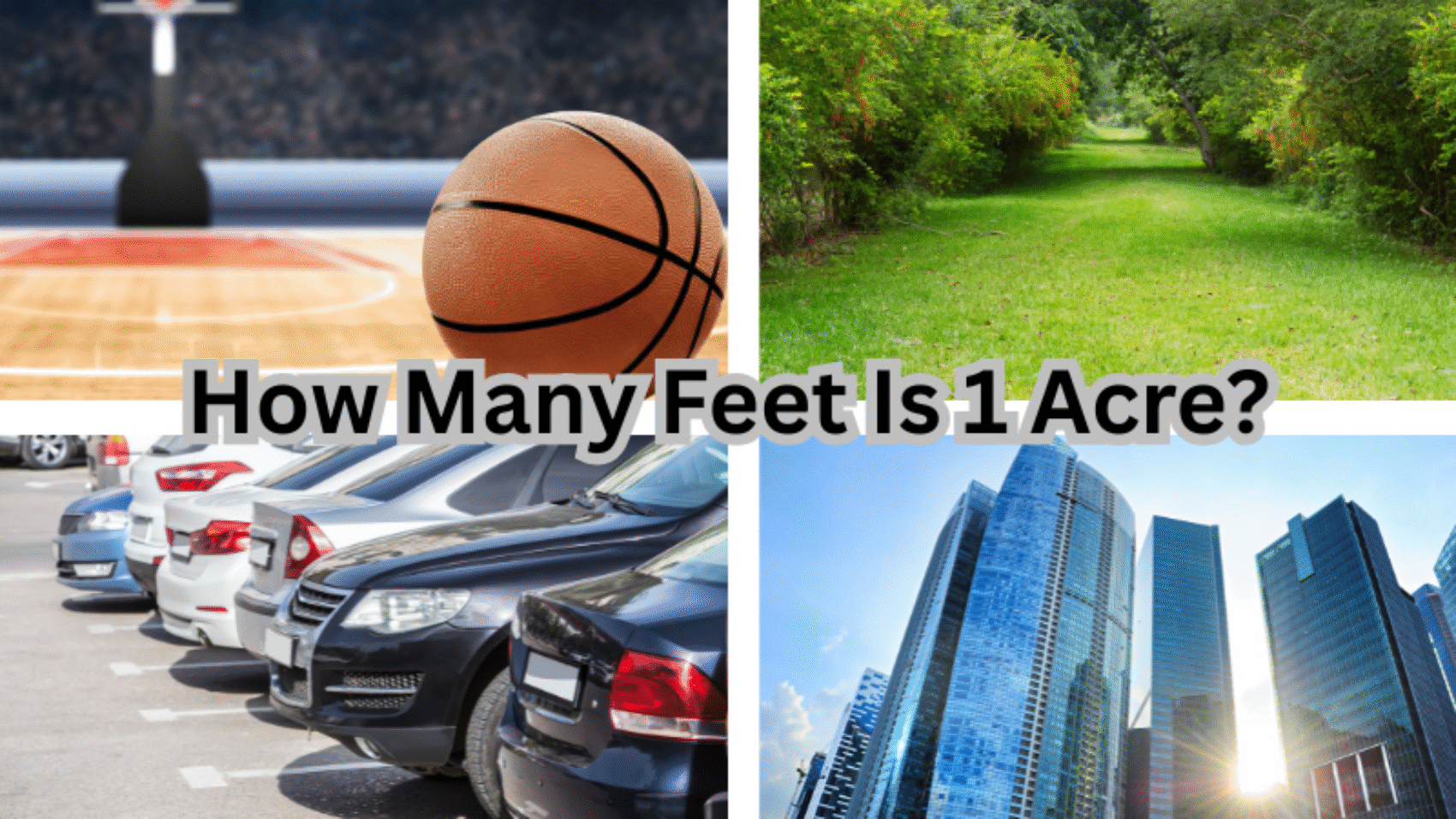 How Many Feet Is 1 Acre?