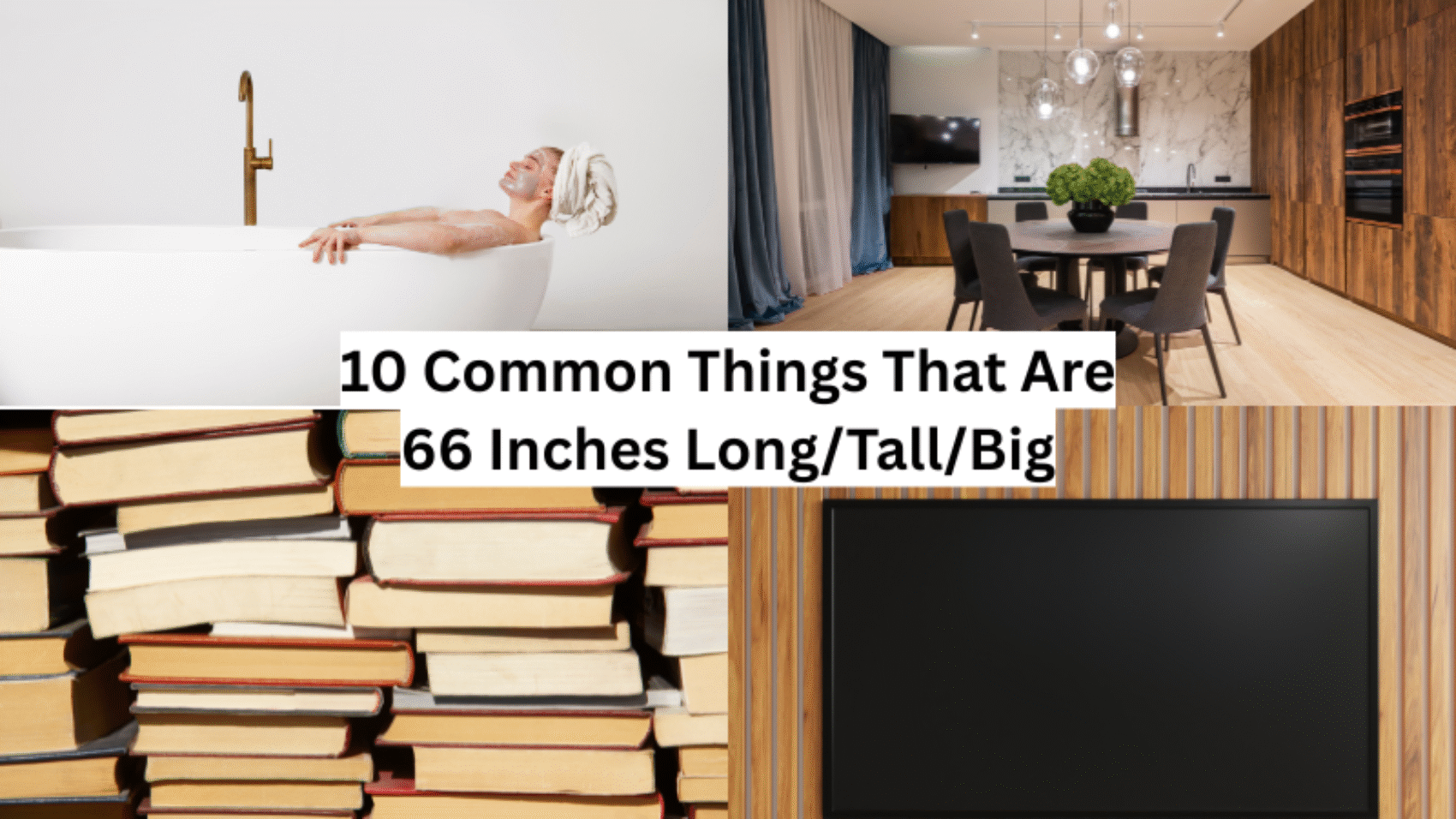 How Tall Is 66 Inches?