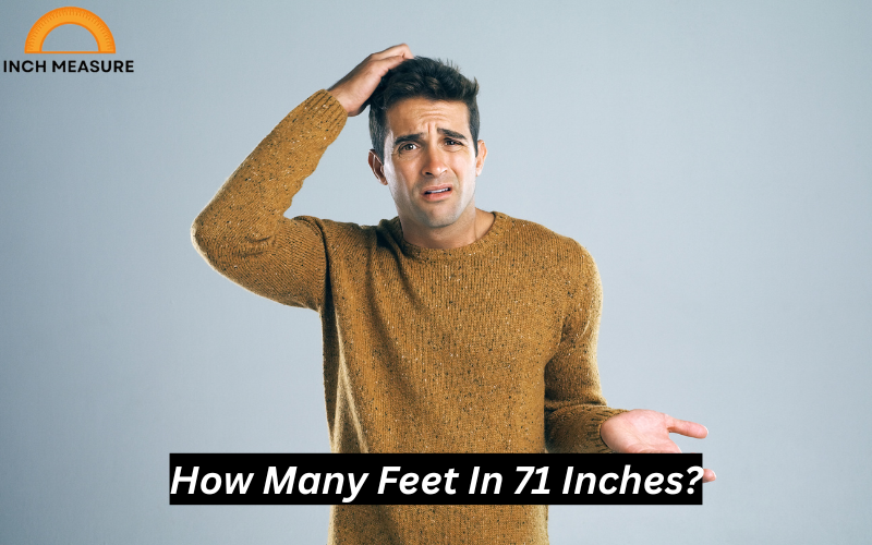 71-inches-to-feet